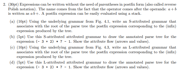 2 30pt Expressions Can Be Written Without The Need Of Parentheses In Postfix Form Also Called Reverse Polish Notatio 1