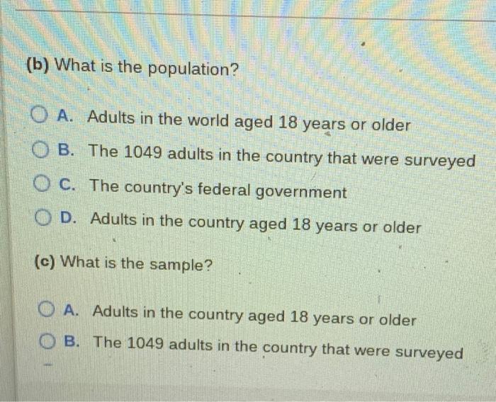 A News Service Conducted A Survey Of 1049 Adults Ages 18 Years Or Older In A Certain Country August 31 September 2 2 2