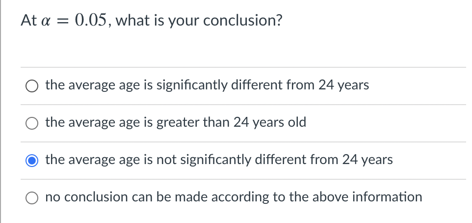 We Want To Determine If The Average Age Of All The Students In The Msba Program Is Significantly Different From 24 Years 3