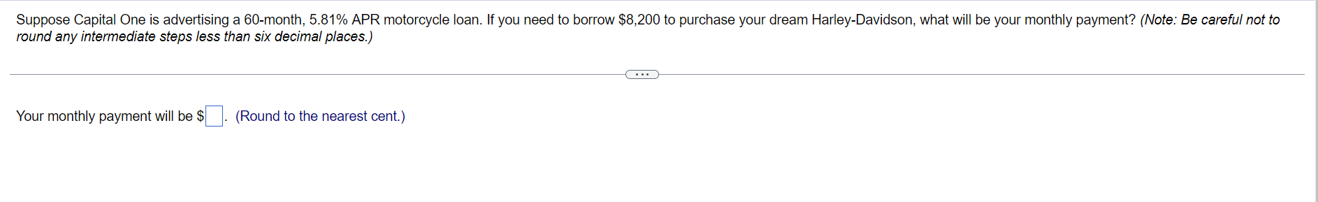Suppose Capital One is advertising a 60-month, 5.81% APR motorcycle