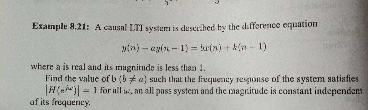 Example 8 21 A Causal Lti System Is Described By The Difference Equation Y N Ay N 1 Bx N K N 1 Where A Is Real 1