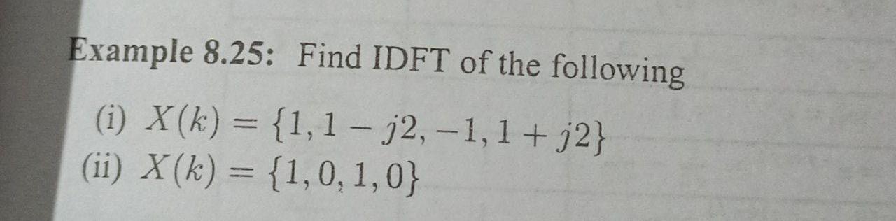 Example 8 25 Find Idft Of The Following I X K 1 1 J2 1 1 J2 Ii X K 1 0 1 0 1