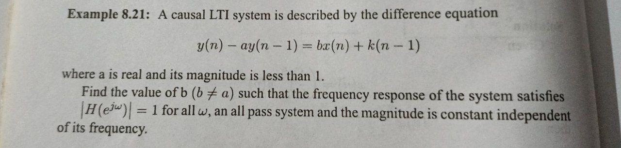Example 8 21 A Causal Lti System Is Described By The Difference Equation Y N Ay N 1 Bx N K N 1 Where A Is R 1
