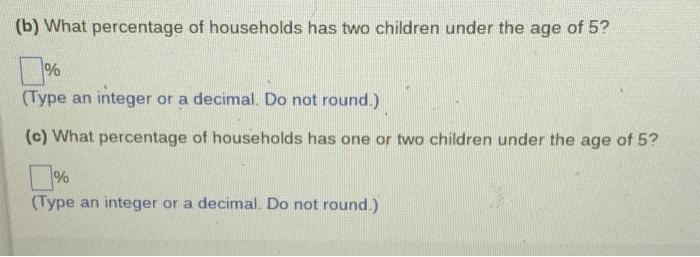 To Predict Future Enrollment In A School District Fitty Households Within The District Were Sampled And Asked To Discl 3