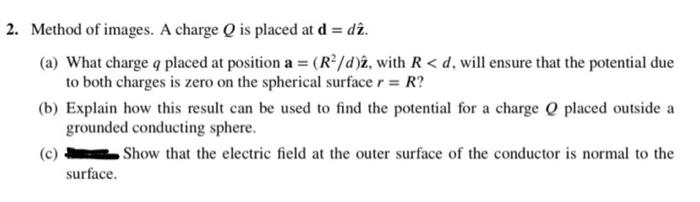 2 Method Of Images A Charge Q Is Placed At D Dz A What Charge Q Placed At Position A R D Z With R D Will En 1