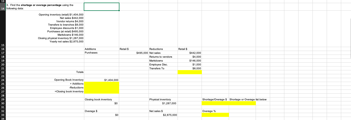 13 3 Find The Shortage Or Overage Percentage Using The 14 Following Data Opening Inventory Retail 1 404 000 Net Sal 1