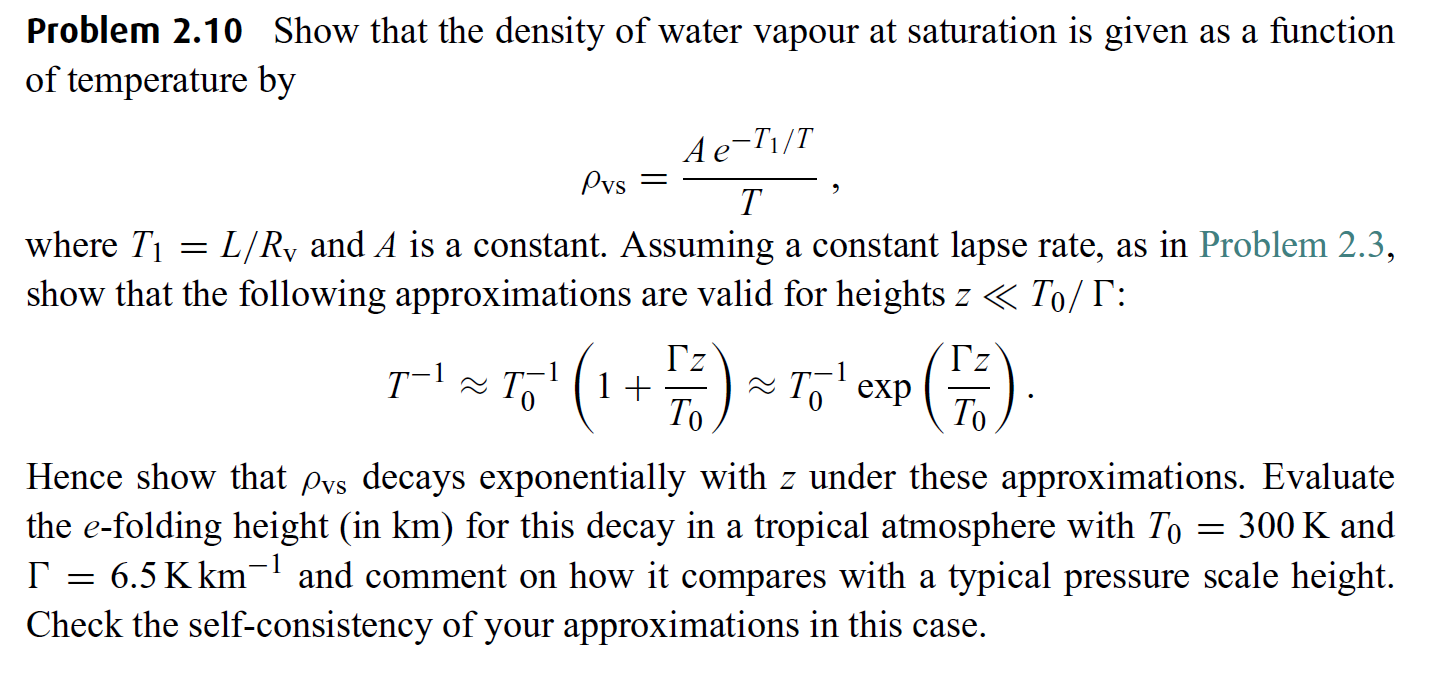 Problem 2 10 Show That The Density Of Water Vapour At Saturation Is Given As A Function Of Temperature By T1t A E T T P 1