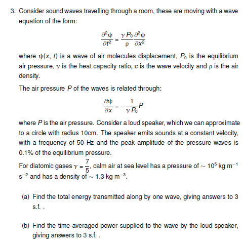 P Ax 3 Consider Sound Waves Travelling Through A Room These Are Moving With A Wave Equation Of The Form By Y P Bry 1