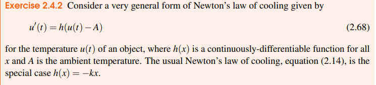 Exercise 2 4 2 Consider A Very General Form Of Newton S Law Of Cooling Given By U T H U T A 2 68 For The Temper 1