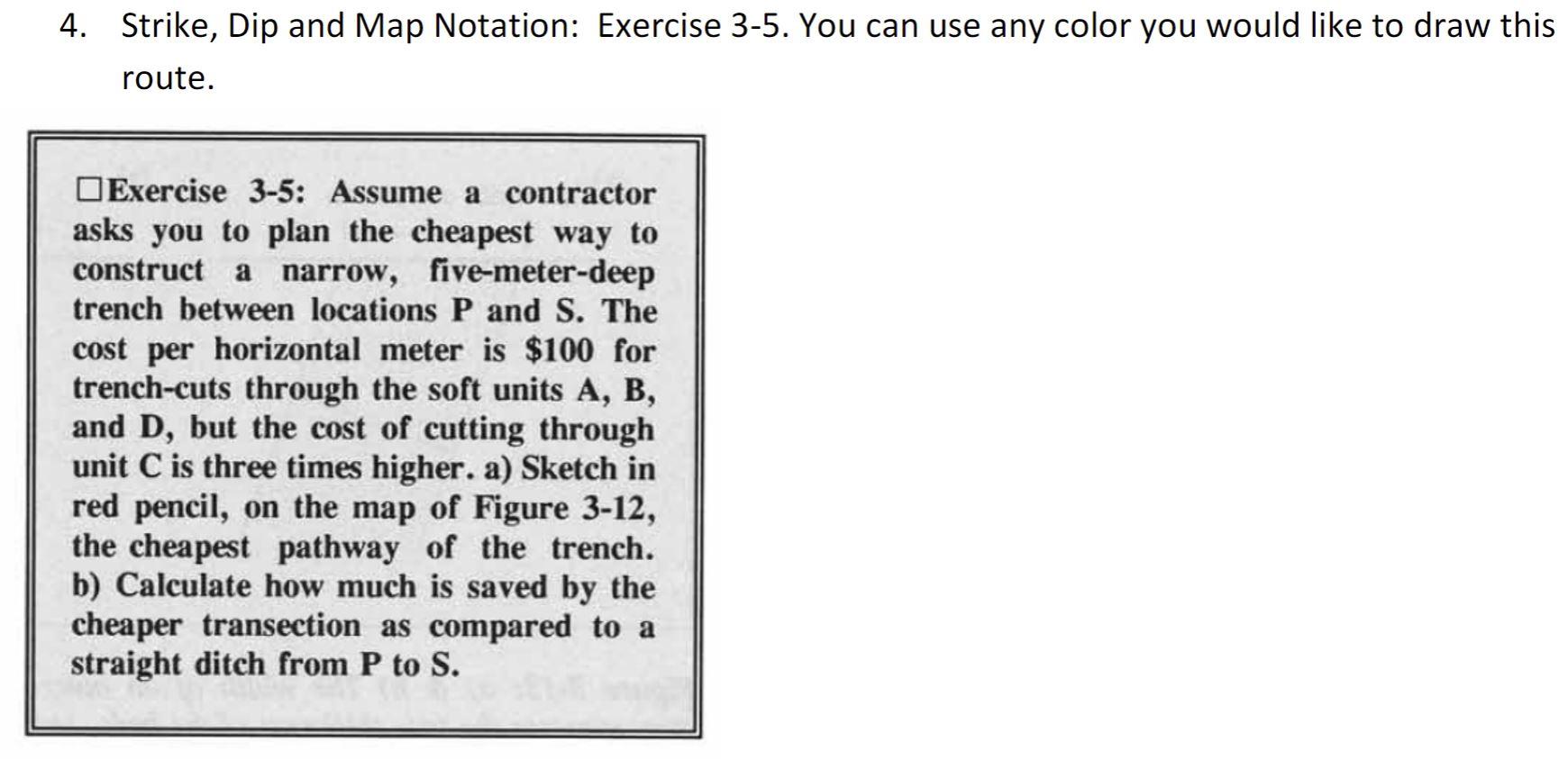 4 Strike Dip And Map Notation Exercise 3 5 You Can Use Any Color You Would Like To Draw This Route Exercise 3 5 As 1