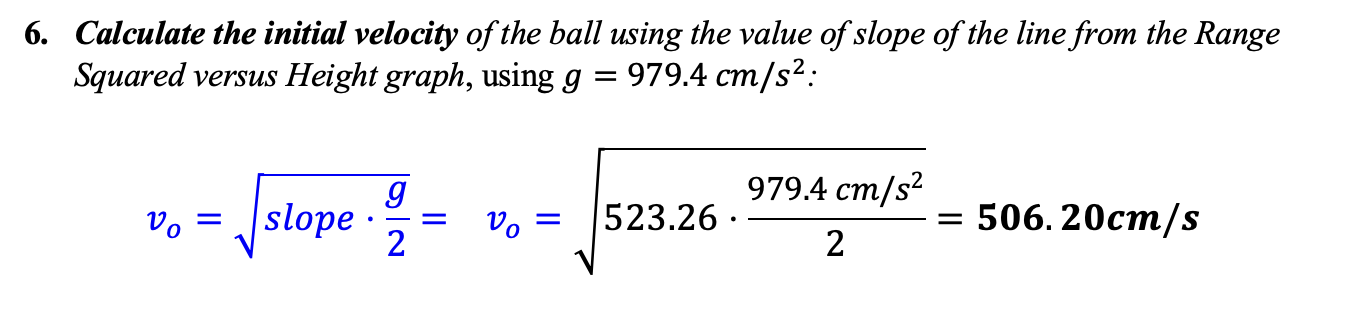 6 Calculate The Initial Velocity Of The Ball Using The Value Of Slope Of The Line From The Range Squared Versus Height 1