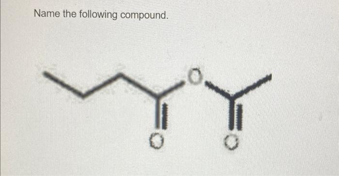 Name The Following Compound 1