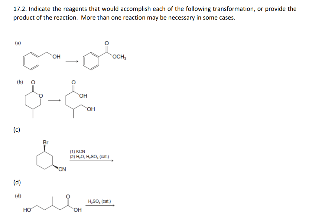 17 2 Indicate The Reagents That Would Accomplish Each Of The Following Transformation Or Provide The Product Of The Re 1