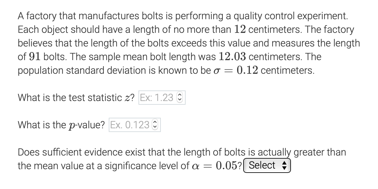 A Factory That Manufactures Bolts Is Performing A Quality Control Experiment Each Object Should Have A Length Of No Mor 1