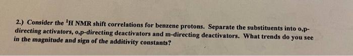 2 Consider The H Nmr Shift Correlations For Benzene Protons Separate The Substituents Into 0 P Directing Activators 1