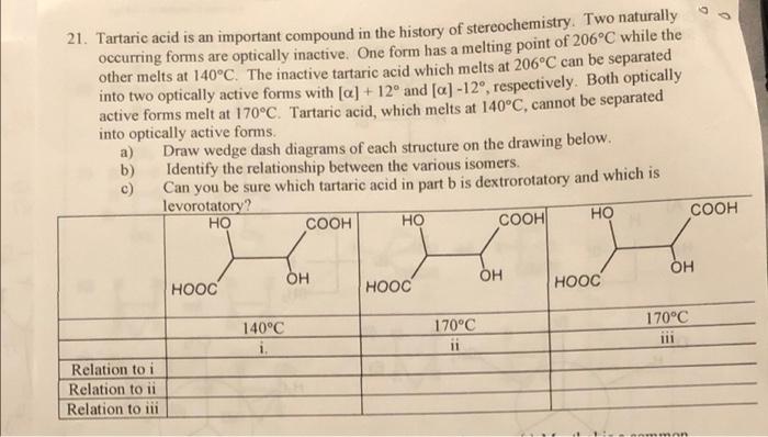 0 21 Tartaric Acid Is An Important Compound In The History Of Stereochemistry Two Naturally Occurring Forms Are Optica 2