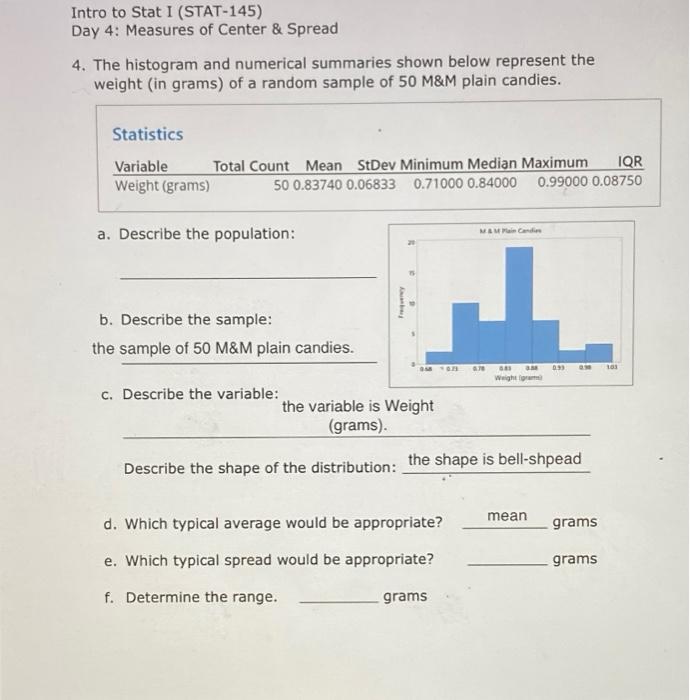 Intro To Stat I Stat 145 Day 4 Measures Of Center Spread 4 The Histogram And Numerical Summaries Shown Below Repre 1