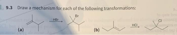9 3 Draw A Mechanism For Each Of The Following Transformations Br Hbo Ci Hci A B 1