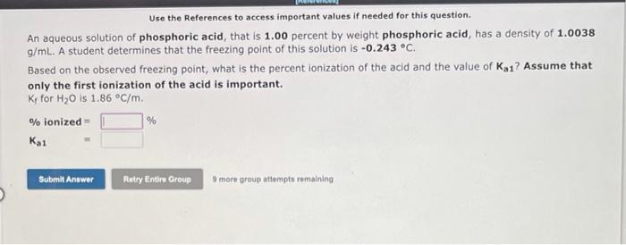 Use The References To Access Important Values If Needed For This Question An Aqueous Solution Of Phosphoric Acid That 1