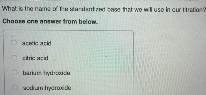 What Is The Formula For The Primary Acid Found In The Fruit Juice Samples We Will Titrate Choose One Answer From Below 2