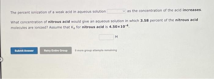 The Percent Ionization Of A Weak Acid In Aqueous Solution As The Concentration Of The Acid Increases What Concentration 1