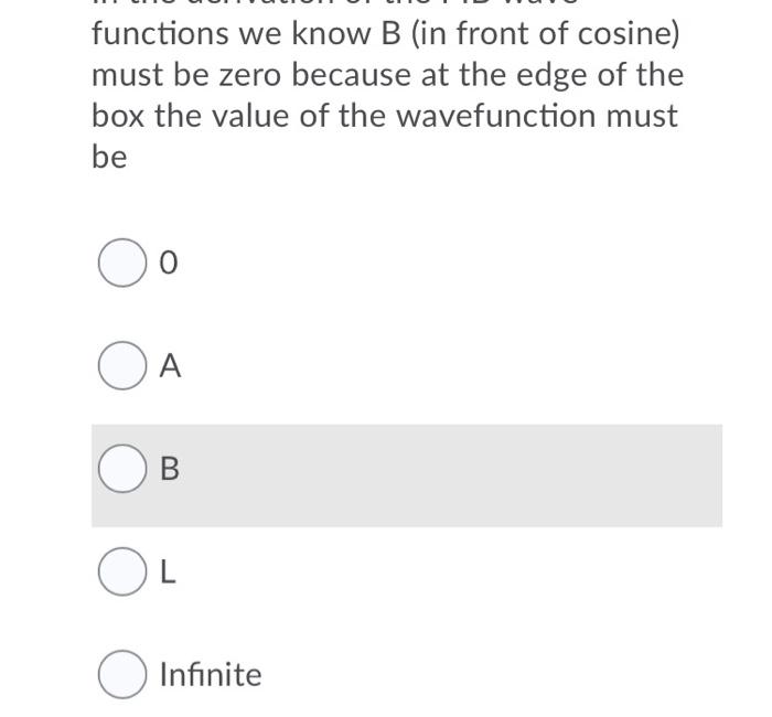Functions We Know B In Front Of Cosine Must Be Zero Because At The Edge Of The Box The Value Of The Wavefunction Must 1