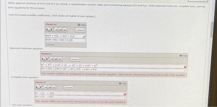 When Aqueous Solutions Of Koh And Hci Are Mixed A Neutralization Reaction Takes Place Producing Aqueous Kc And H20 Writ 1