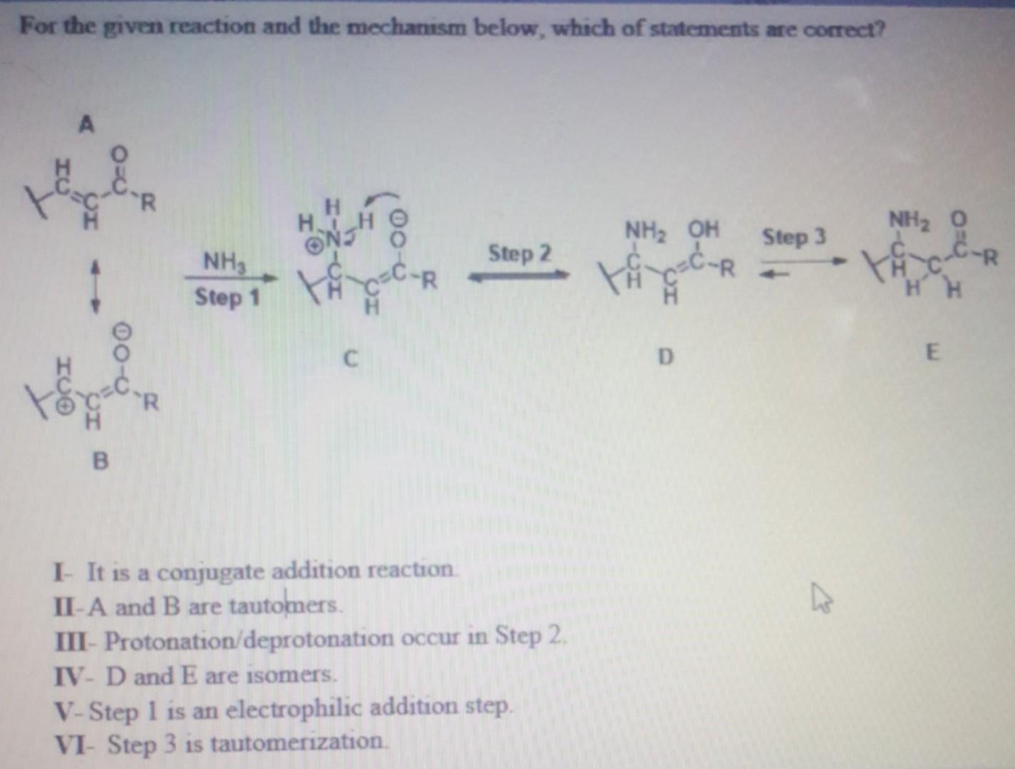 For The Given Reaction And The Mechanism Below Which Of Statements Are Correct A H Hlh 0 No Nha 0 Nh Oh Step 3 Step 2 1