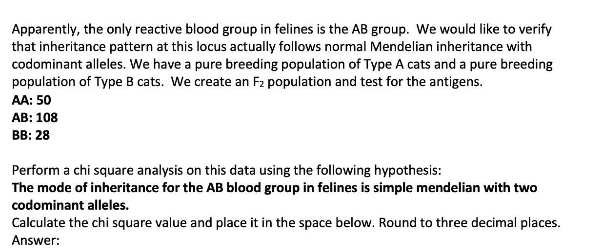 Apparently The Only Reactive Blood Group In Felines Is The Ab Group We Would Like To Verify That Inheritance Pattern A 1
