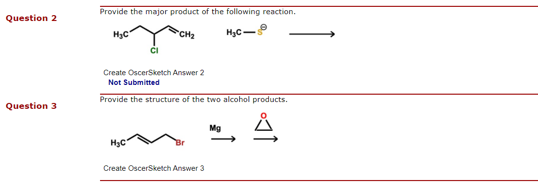 Provide The Major Product Of The Following Reaction Question 2 H3c Ch2 H3c Ci Create Oscersketch Answer 2 Not Submitted 1