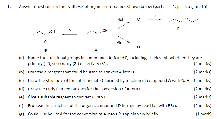 1 Answer Questions On The Synthesis Of Organic Compounds Shown Below Part A Is L4 Parts B G Are L5 Nah F Oh Oh Ta 1