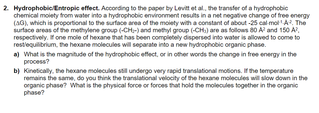 2 Hydrophobic Entropic Effect According To The Paper By Levitt Et Al The Transfer Of A Hydrophobic Chemical Moiety F 1