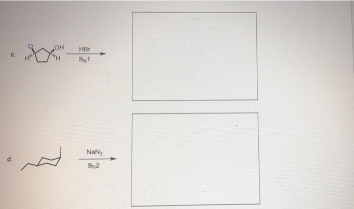 5 Provide The Major Producto For The Substitution Reaction Below Be Sure To Include Stereochemistry Where Applicable 2