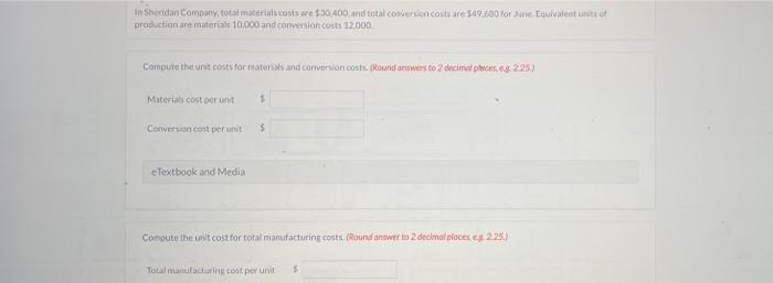 In Sheridan Company Totalmaterials Costs 30 400 Nd Total Conversion Costs Are 549 600 For Bune Louivalent Unitet Produ 1