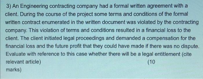 3 An Engineering Contracting Company Had A Formal Written Agreement With A Client During The Course Of The Project Som 1