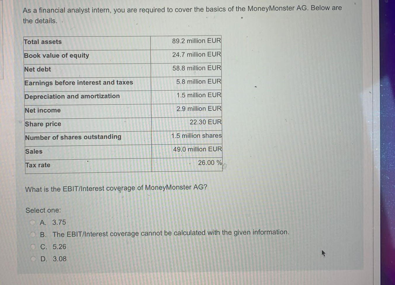 As A Financial Analyst Intern You Are Required To Cover The Basics Of The Money Monster Ag Below Are The Details Tota 1