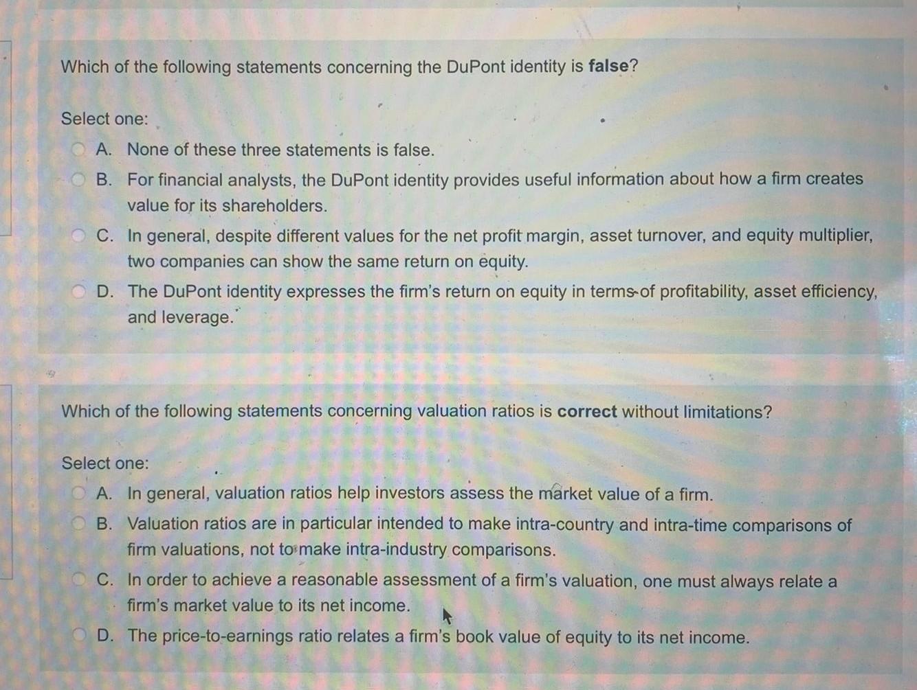 Which Of The Following Statements Concerning The Dupont Identity Is False Select One A None Of These Three Statements 1