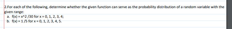 2 For Each Of The Following Determine Whether The Given Function Can Serve As The Probability Distribution Of A Random 1