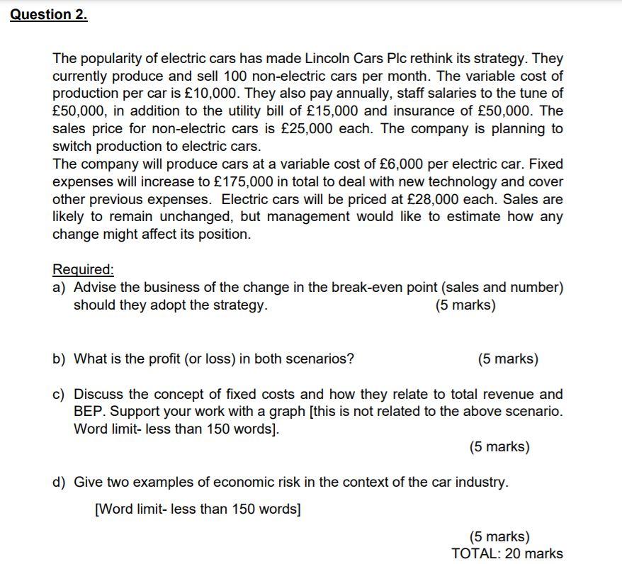 Question 2 The Popularity Of Electric Cars Has Made Lincoln Cars Plc Rethink Its Strategy They Currently Produce And S 1