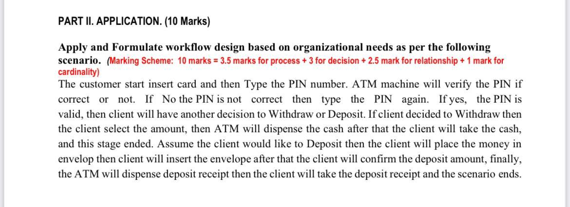 Part Ii Application 10 Marks Apply And Formulate Workflow Design Based On Organizational Needs As Per The Following 1