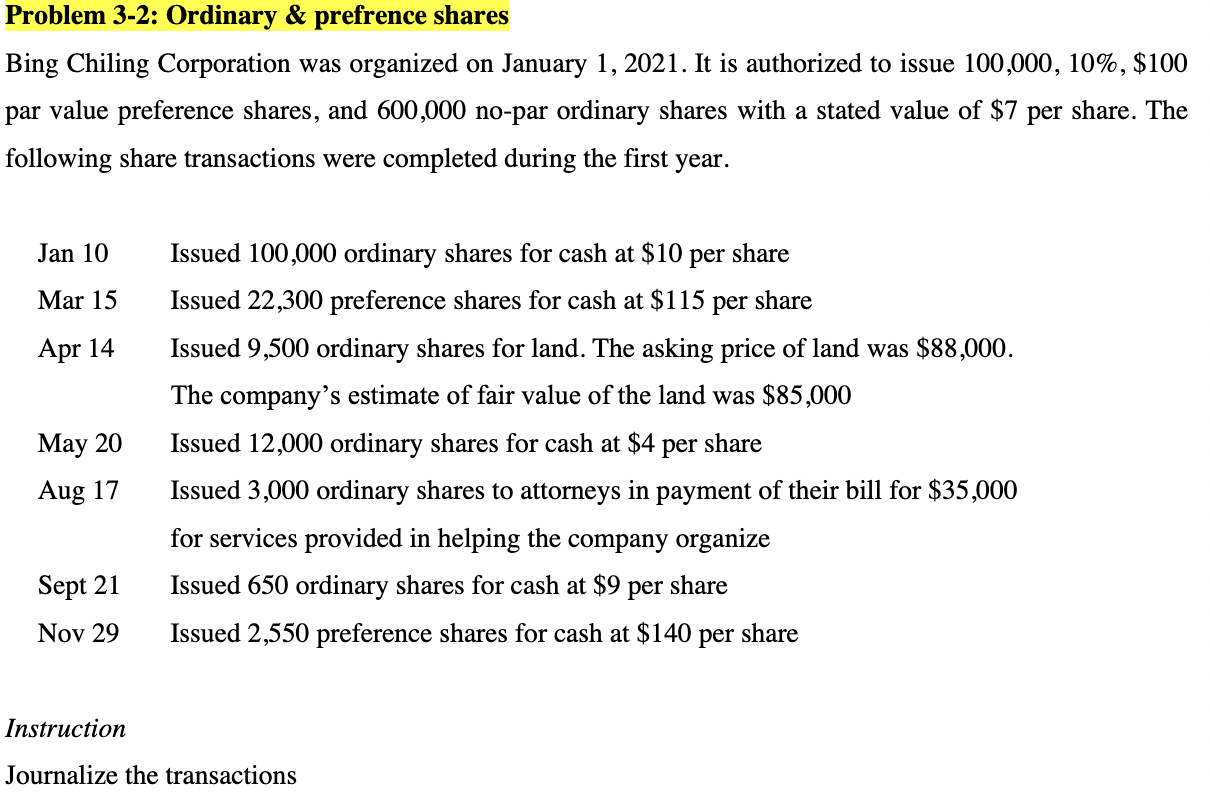 Problem 3 2 Ordinary Prefrence Shares Bing Chiling Corporation Was Organized On January 1 2021 It Is Authorized To 1