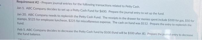 5 Requirement 2 Prepare Journal Entries For The Following Transactions Related To Petty Cash Jan 1 Abc Company Decid 1