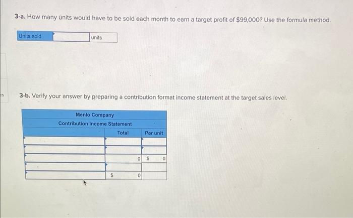Menlo Company Distributes A Single Product The Company S Sales And Expenses For Last Month Follow Sales Variable Expen 2