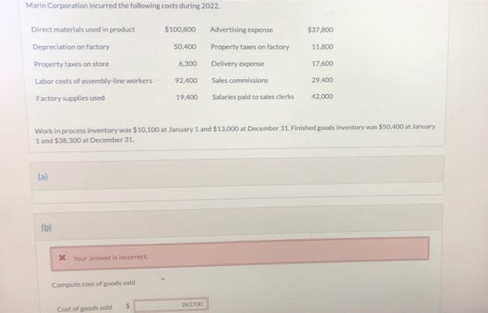 Marin Corporation Incurred The Following Costs During 2022 37 800 50 400 11 800 Direct Materials Used In Product Deprec 1