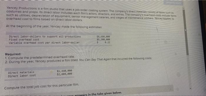 Yancey Productions 18 A Fin Studio That Uses Jobsider Costing System The Company Orect Materials Concit Of Her Such As 1