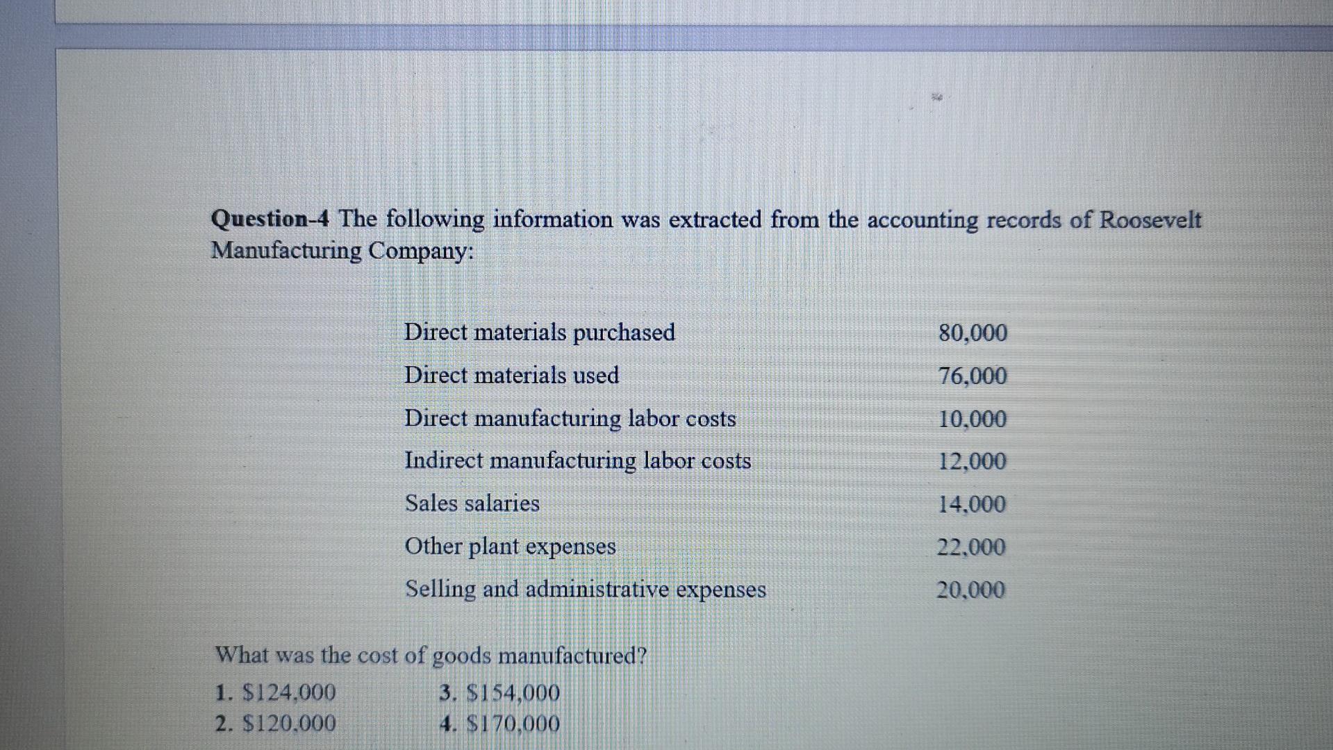 Question 4 The Following Information Was Extracted From The Accounting Records Of Roosevelt Manufacturing Company Direc 1