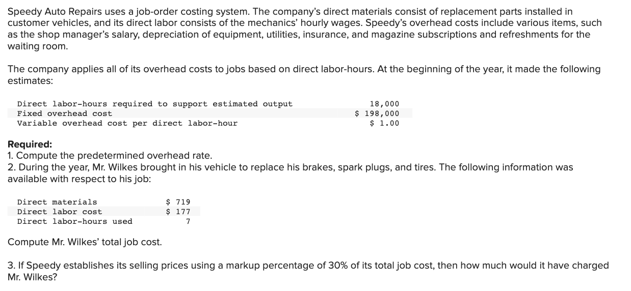 Speedy Auto Repairs Uses A Job Order Costing System The Company S Direct Materials Consist Of Replacement Parts Install 1