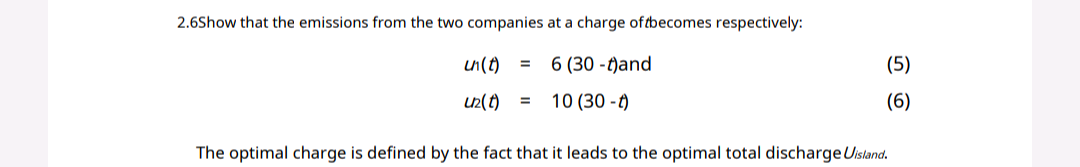 2 6show That The Emissions From The Two Companies At A Charge Of Tbecomes Respectively 5 Un T 6 30 T And Uz T 1