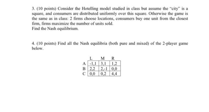 3 10 Points Consider The Hotelling Model Studied In Class But Assume The City Is A Square And Consumers Are Distri 1