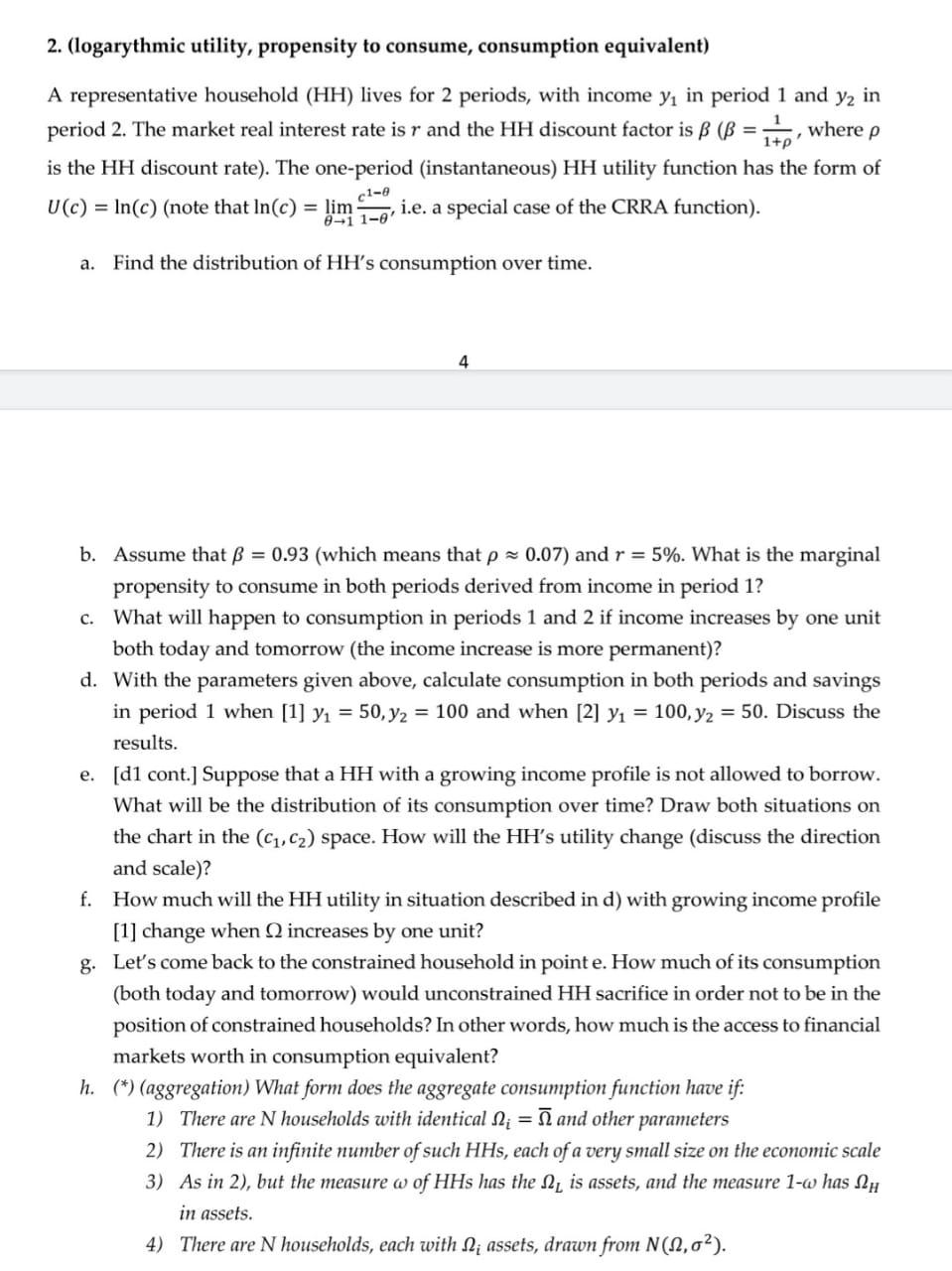 2 Logarythmic Utility Propensity To Consume Consumption Equivalent A Representative Household Hh Lives For 2 Peri 1